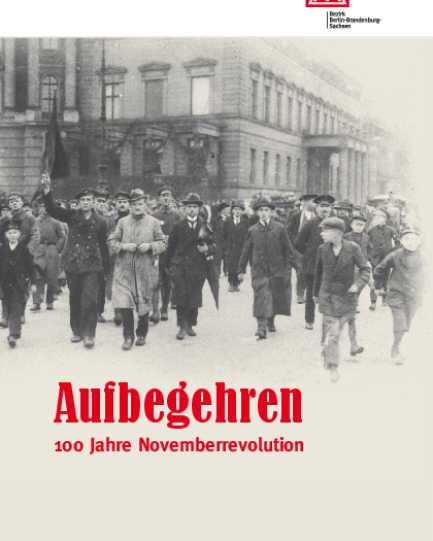 Aufbegehren – IG Metall würdigte 100. Jahrestag der Novemberrevolution in Deutschland